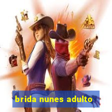 brida nunes adulto